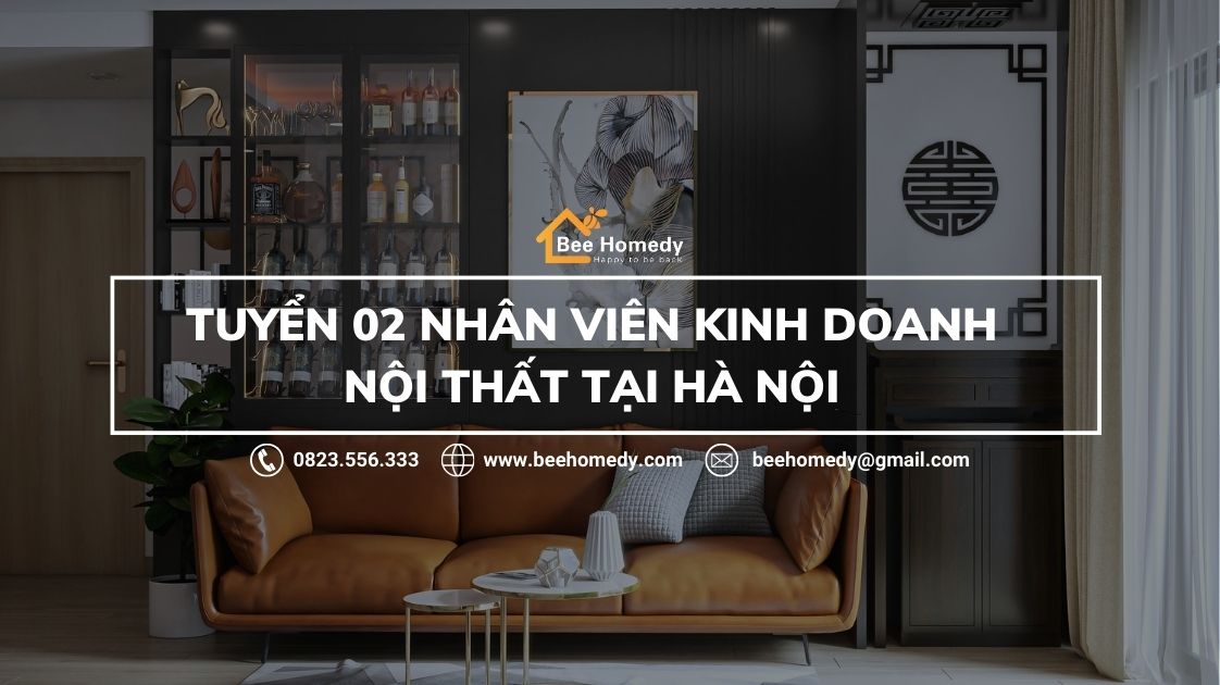 Bee Homedy tuyển nhân viên kinh doanh nội thất tại Hà Nội