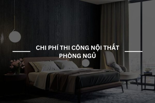 chi phi thi cong phong ngu
